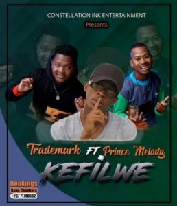 Trademark - Kefilwe (Feat. Prince Melody)