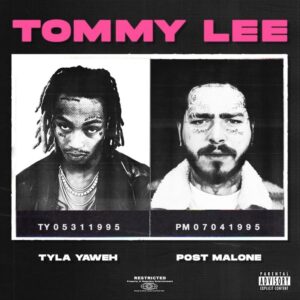 Tyla Yaweh – Tommy Lee (feat. Post Malone)