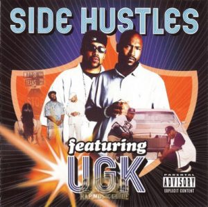 ALBUM: UGK - Side Hustles