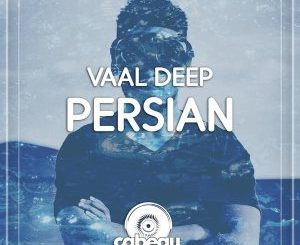 Vaal Deep - Persian (Original Mix)
