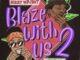 ALBUM: Dizzy Wright & Demrick – Blaze With Us 2