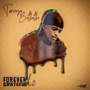 ALBUM: Tarenzo Bathathe – Forever Grateful 2