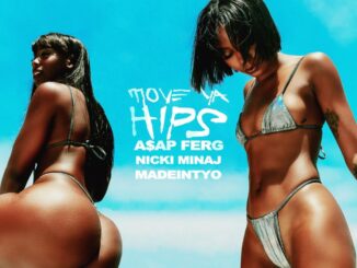 A$AP Ferg - Move Ya Hips (feat. Nicki Minaj & MadeinTYO)