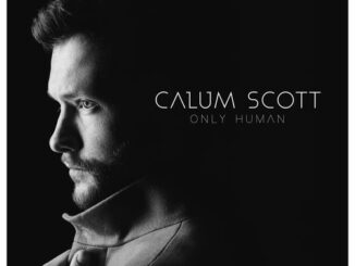 ALBUM: Calum Scott - Only Human (Deluxe)