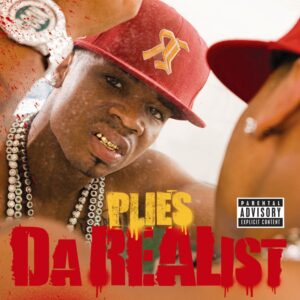 ALBUM: Plies - Da REAList (Deluxe Version)