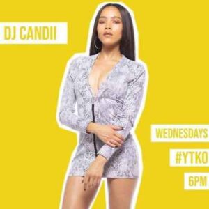 DJ Candii – #YTKO Mix (15-July-2020)