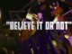 Dave East – Believe It Or Not
