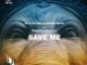 Elias Kazais – Save Me Ft. George North & Venessa Jackson