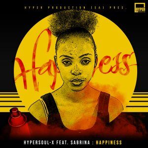 HyperSOUL-X – Happiness (Afro HT) Ft. Sabrina