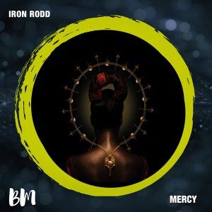 Iron Rodd – Mercy