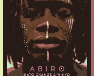 Kato Change - Abiro (Fka Mash Glitch Dub) Ft .Winyo