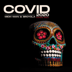 Mick-Man – Covid 2020 Ft. Broyola