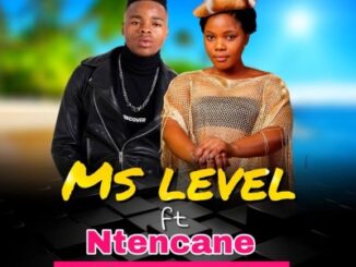 Ms Level - Uthe Angeke Ft. Ntencane