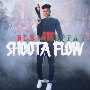NLE Choppa - Shotta Flow