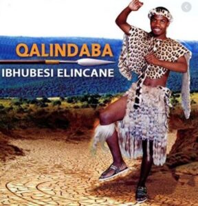 Qalindaba – Ibhubesi Elincane