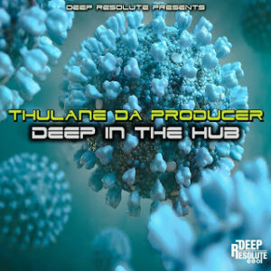 Thulane Da Producer – Deep In The Hub