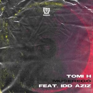 Tomi H – Muserego feat. Idd Aziz