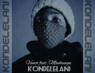 Vanco - Kondelelani (Da Lee LS Remix) Ft. Mavhungu