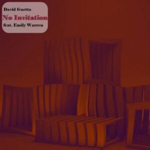 David Guetta – No Invitation (feat. Emily Warren)