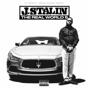 ALBUM: J. Stalin & DJ.Fresh – The Real World 5