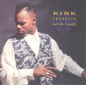 ALBUM: Kirk Franklin - Kirk Franklin and the Family (Live)