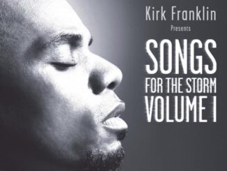 ALBUM: Kirk Franklin - Songs for the Storm, Vol. 1