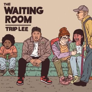 ALBUM: Trip Lee - The Waiting Room