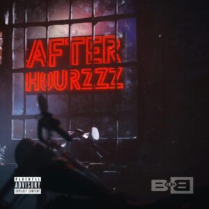 B.o.B – After Hourzzz