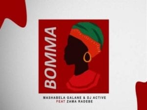 Mashabela Galane - Bomma Ft. Zama Radebe & DJ Active