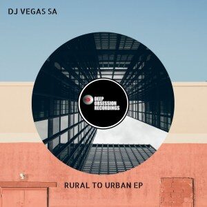 DJ Vegas SA – Rural To Urban