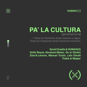 David Guetta & HumanX - Pa' La Cultura (feat. Thalía, Maejor, Sofía Reyes, Abraham Mateo, De La Ghetto, Manuel Turizo, Zion & Lennox & Lalo Ebratt)