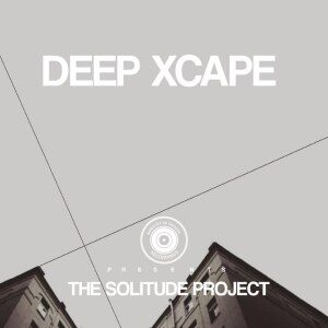 Deep Xcape – The Solitude Project