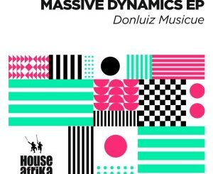 Donluiz Musicue – Massive Dynamics