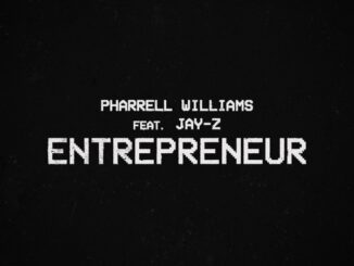 Pharrell Williams & JAY-Z - Entrepreneur
