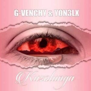 G-Venchy - Kuzolunga Ft. Yon3lx