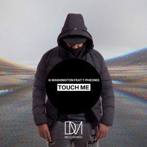 G-Washington - Touch Me (Original Mix) Ft. T-phoenix