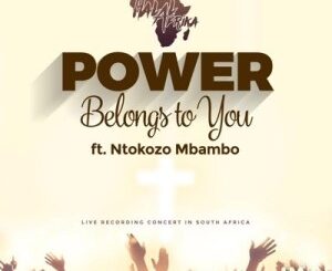 Halal Afrika – Power Belongs to You Ft. Ntokozo Mbambo