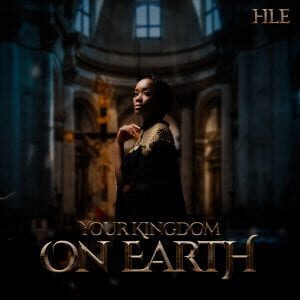 Hle – Your Kingdom On Earth (Live)