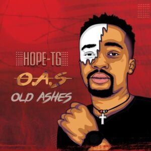 Hope-TG – Old Ashes Ft. Imacsoul