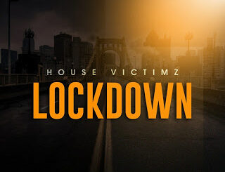 House Victimz – Lockdown (Afro Mix)