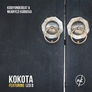 Kiddyondebeat - Kokota Ft. Leo B & Nkanyezi Kubheka