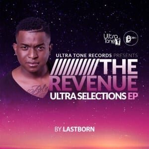 Lastborn – Ultra Selections: The Revenue