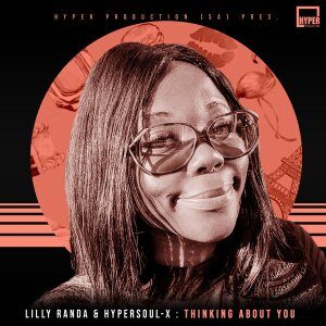 Lilly Randa - Thinking About You (HyperSOUL-X’s HT Mix) Ft. HyperSOUL-X