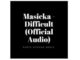 Masicka – Difficult