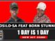 Mosilo-SA – 1 Day is 1 Day Ft. Born Stunner