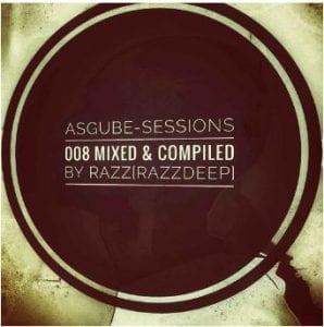 RazzDeep – ASGUBE Sessions 008