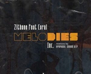 Zithane, Carol – Melodies (Incl. Remixes)