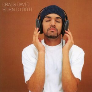 ALBUM: Craig David - Born to Do It