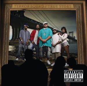 ALBUM: Terror Squad - True Story