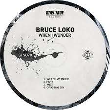 Bruce Loko - When i Wonder